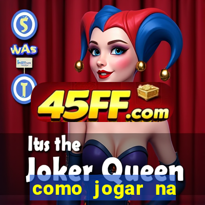 como jogar na teimosinha da lotofacil